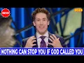 Download Lagu Pesan Joel Osteen 2025 🔴 Tidak Ada yang Dapat Menghentikan Anda Jika Tuhan Memanggil Anda 💝🎁 Khot...