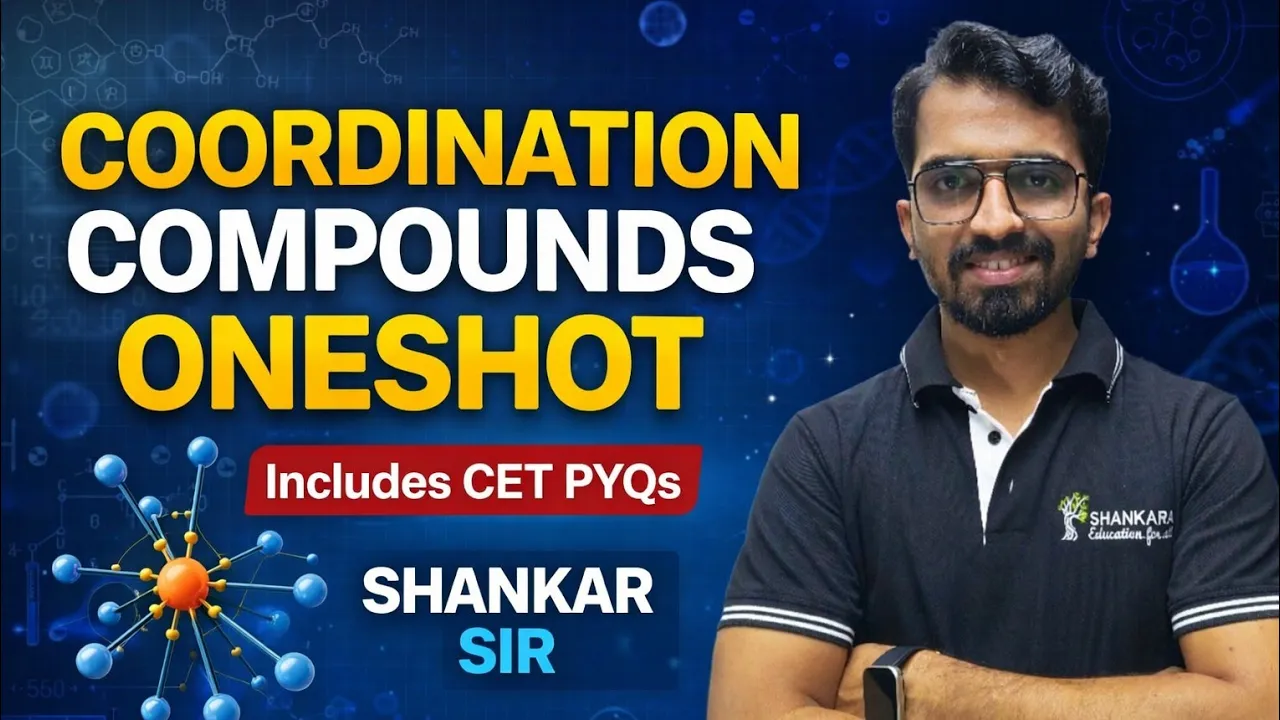 COORDINATION COMPOUNDS ONESHOT REVISION| Includes CET PYQs | Covers All Question possibilities...