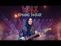 Lagu WALI - EMANG DASAR MUSIK COVER POP ROCK VERSION | VIRAL 2025