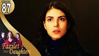 Fazilet And Her Daughters Episode 87 English Subtitle Fazilet Hanim Ve Kizlari 