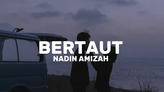 Download Nadin Amizah - Bertaut (Lirik) MP3