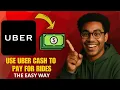 How to Use Uber Cash for Rides in 2026 Fast Easy Guide