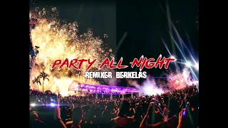 Download Remixer Berkelas - PARTY ALL NIGHT Simple Funky 2020 MP3