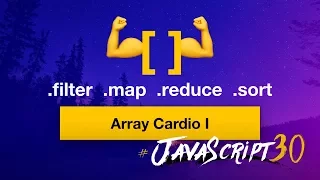 JavaScript Array Cardio Practice - Day 1
