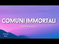 Achille Lauro - Comuni Immortali (Testo/Lyrics)