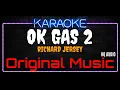 Download Lagu Karaoke Ok Gas ( Original Music ) HQ Audio - Richard Jersey