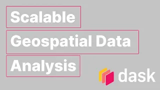 Scalable Geospatial Data Analysis with Dask Tom Augspurger Dask Summit 2021