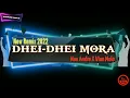 Download Lagu ||DHEI-DHEI MORA||NEW REMIX 2022_NAE ANDRE X VIAN MOLO
