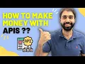 How I Make Money With APIs Revealing My Secrets