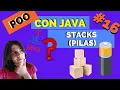 STACKS in JAVA POO COLLECTIONS EASY Explanation