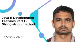 Java 11 Development Features Part 1 - String strip method