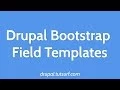 Drupal Bootstrap - Part 5