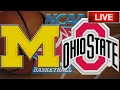 Michigan Wolverines vs Ohio State Buckeyes LIVE Stream NCAA Basketball Gamecast Chat