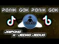 Download Lagu Dj Panik Gak Jaipong x Jedag Jedug Slow | Remix Tik Tok 2021 Kiwox Remix