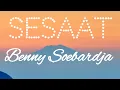 Download Lagu Benny Soebardja - Sesaat (Lirik) - LCLR 1978