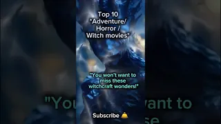 Top10 Horror Witch Adventure Movie Witch Movie Shorts Recommended Youtubeshorts Reels 