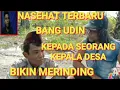 Download Lagu nasehat terbaru bang udin kepada seorang mantan kepala desa bikin merinding