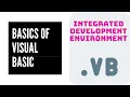 Basics of Visual Basic S2 - Integrated Development Environment