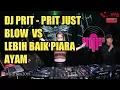 DJ PIARA AYAM PRIT PRIT