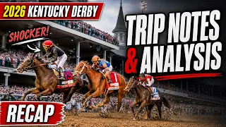 2026 Kentucky Derby Recap Trip Notes What REALLY Happened in the Stretch