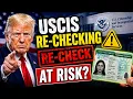 BREAKING 2026 USCIS Re Checking Old Green Card Cases Who Is At Risk