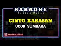 Download Lagu CINTO BAKASAN - UCOK SUMBARA [Karaoke/lirik] KN7000