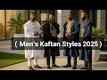 Men s Kaftan Styles 2025