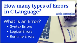 How many types of Errors in C Language Syntax Error Logical Error Runtime Error Greencs217