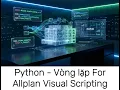 For Loops in Python within Allplan Visual Scripting