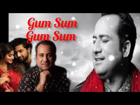 Download MP3 Gum Sum Gum Sum Pyar Da Mausam | Rahat fateh Ali Khan | Sufi Songs | Sad Love Song | #oldisgoldsongs