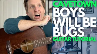 Boys Will Be Bugs By Cavetown Guitar Tutorial Guitar Lessons With Stuart 