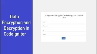 Encrypt Decrypt in Codeigniter - Update Data