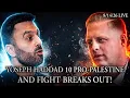Yoseph Haddad v 10 Pro-Palestiners And FIGHT BREAKS OUT