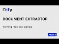 Dify Workflow - Phase 2 Document Extractor Processing Uploaded Files