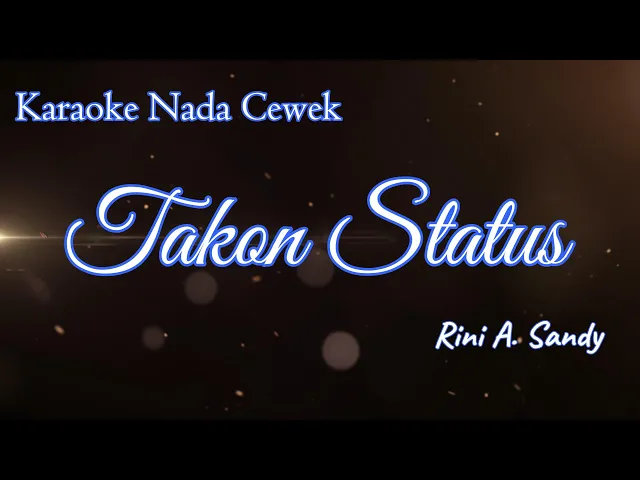 Download MP3 Takon Status Rini A  Sandy Karaoke Nada Cewek