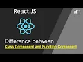 Difference between Class component and Function component React JS