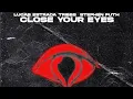 Download Lagu Lucas Estrada x Tribbs x Stephen Puth - Close Your Eyes (Official Audio)