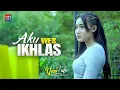 YENI INKA | AKU WES IKHLAS | Official Music Video