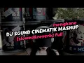 Download Lagu DJ KONDANG X MASHUP CAMPURAN STYLE DJ TEBANG SOUND CINEMATIK TERBARU