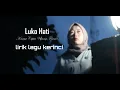 Download Lagu LUKO  HATI  lirik  lagu  kerinci   video  musik  official