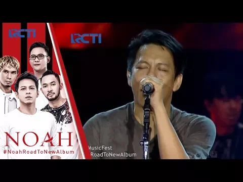 Download MP3 RCTI MUSIC FEST - NOAH \