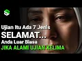 Lagu 7 Jenis Ujian Dari Allah, Jika Alami Ujian Kelima Anda Luar Biasa