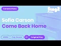 Download Lagu Sofia Carson - Come Back Home (Karaoke Piano)