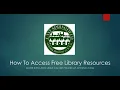 How To Access Free Library Resources online and away
