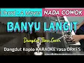 Download Lagu BANYU LANGIT - Didi Kempot Versi Dangdut Koplo KARAOKE rasa ORKES || Nada Cowok