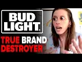 Bud Light - Alissa Heinerscheid is the True Brand Destroyer