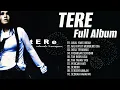 Tere - Awal Yang Indah, Aku Patut Membenci Dia - Full Album 2026
