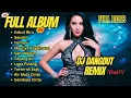 Lagu FULL ALBUM DJ DANGDUT REMIX KABUT BIRU | DJ REMIX TERBARU VIRAL 2025 | Bass Goyang Official