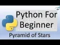 Python Tutorial for Beginners Create Star Pyramid with Loop