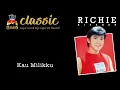 Download Lagu Richie Ricardo - Kau Milikku (Official Music Video)